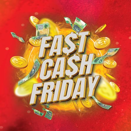 Fast Cash Friday