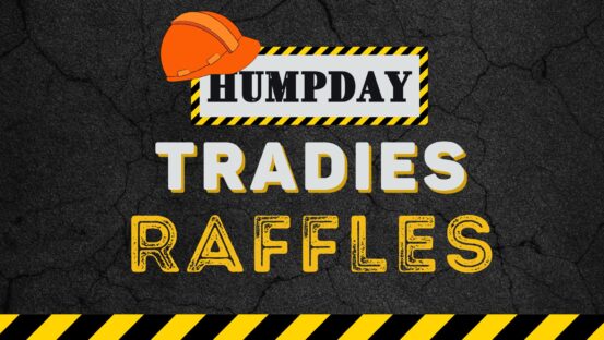 Humpday Tradies Raffles