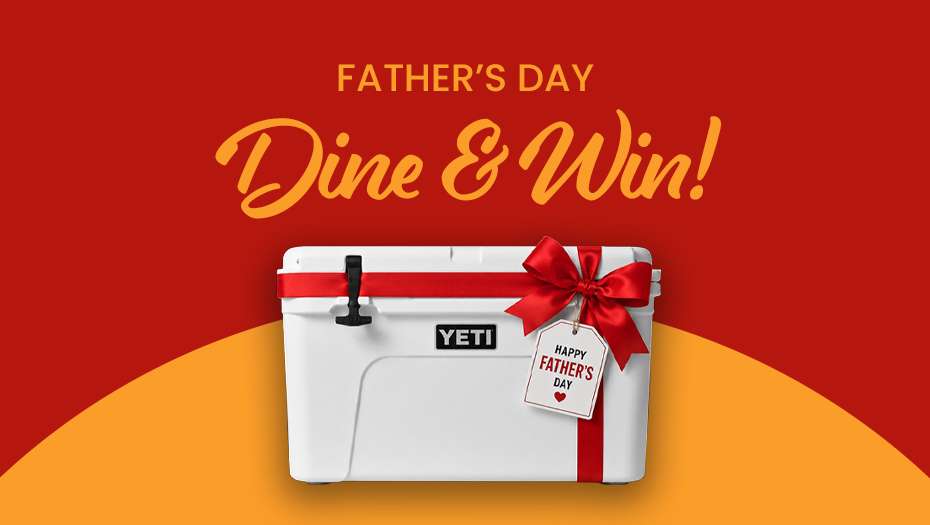 Fathers Day promotion on red and orange background. Yeti cooler image, dine and win text.